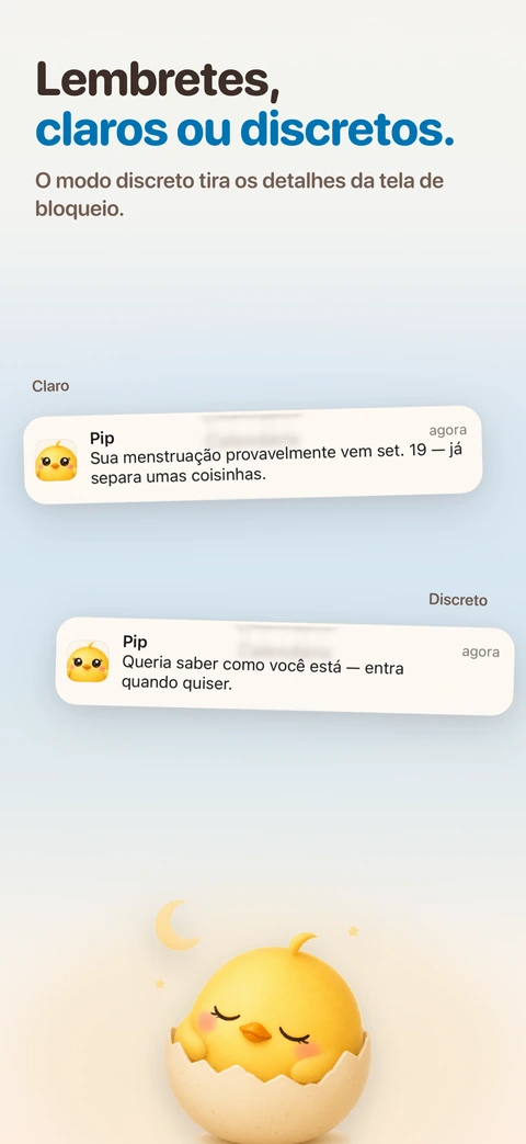 Duas faixas de tela de bloqueio da Pip aparecem uma sobre a outra, a clara nomeando o dia provável da menstruação e a discreta só perguntando como você está, acima de uma pintinha dormindo dentro de uma casca de ovo sob uma lua crescente.